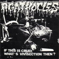 Agathocles : If this Is Cruel What's Vivisection Then ?